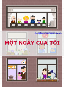 Từ vựng và mẫu câu tiếng Trung kể về "một ngày của tôi" Từ vựng và mẫu câu tiếng Trung kể về "một ngày của tôi"