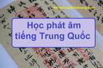 Học phát âm tiếng Trung Quốc
