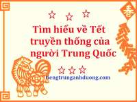 Tìm hiểu về Tết truyền thống Trung Quốc Tìm hiểu về Tết truyền thống Trung Quốc