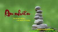 An nhiên là gì? Ý nghĩa của An nhiên trong cuộc sống An nhiên là gì? Ý nghĩa của An nhiên trong cuộc sống