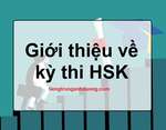 HSK là gì? Giới thiệu về kỳ thi HSK